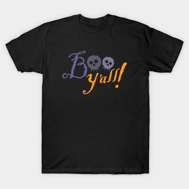 Boo Y'all - Booyah - Cute Halloween Shirt T-Shirt by BKFMerch